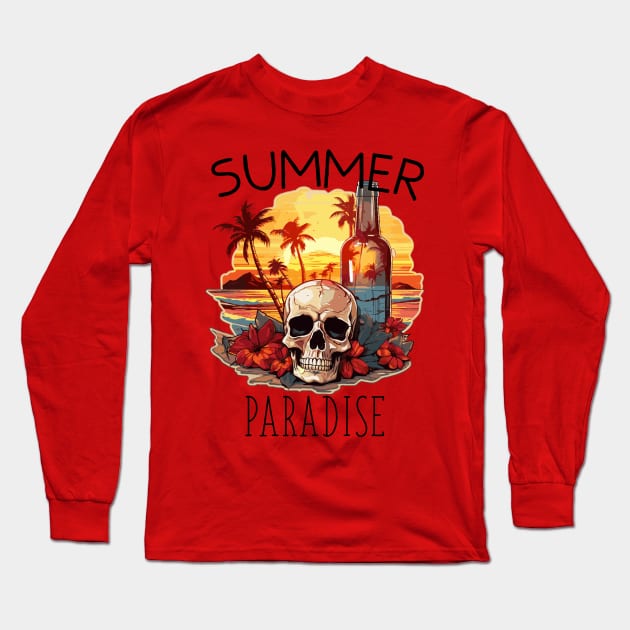 Skull and Empty Bottle - Summer Paradise (Black Lettering) Long Sleeve T-Shirt by VelvetRoom